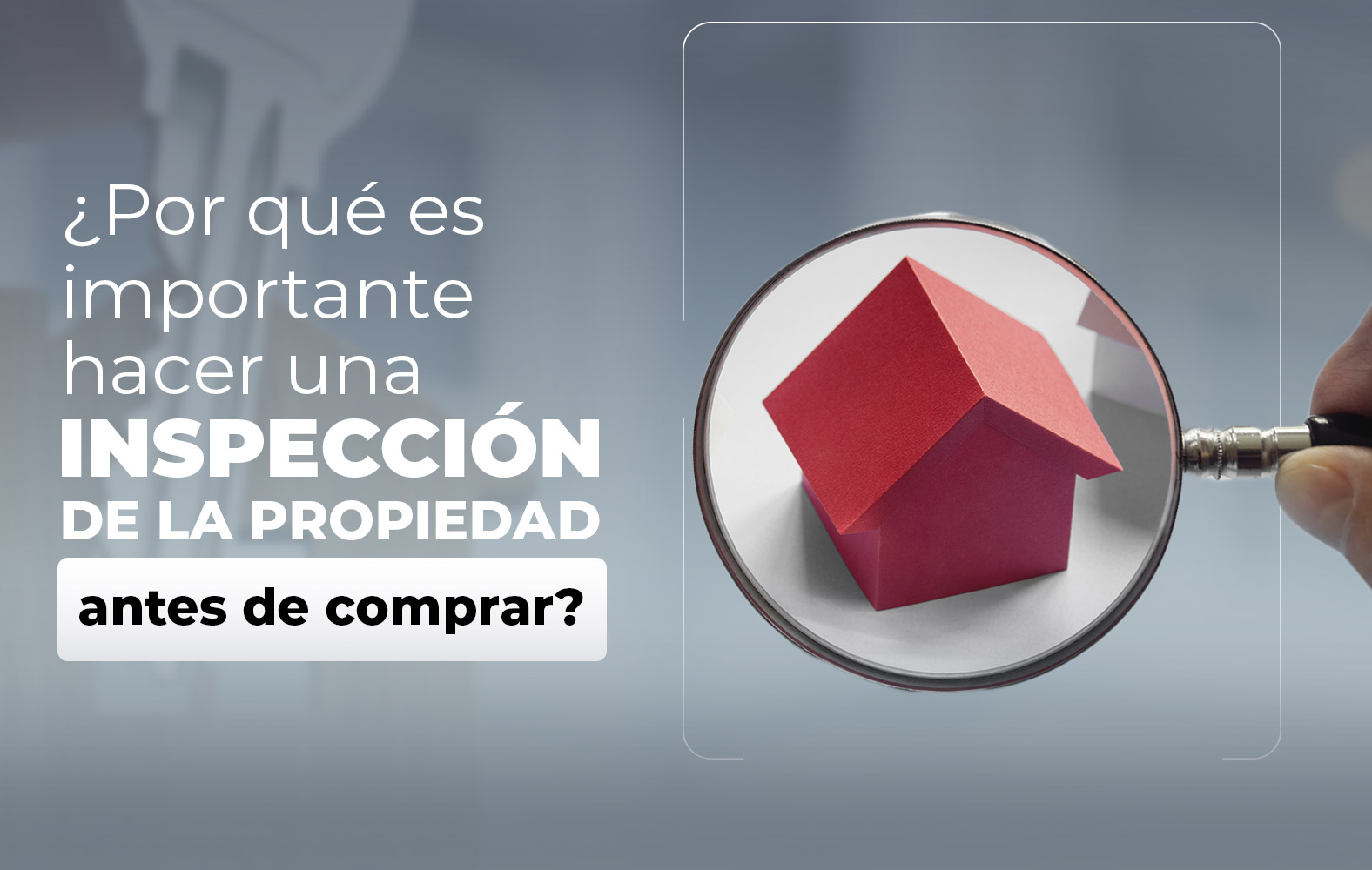 Siempre debes hacer una inspección de la propiedad antes de cerrar la compra