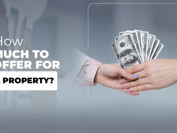 How much should I offer for a property?