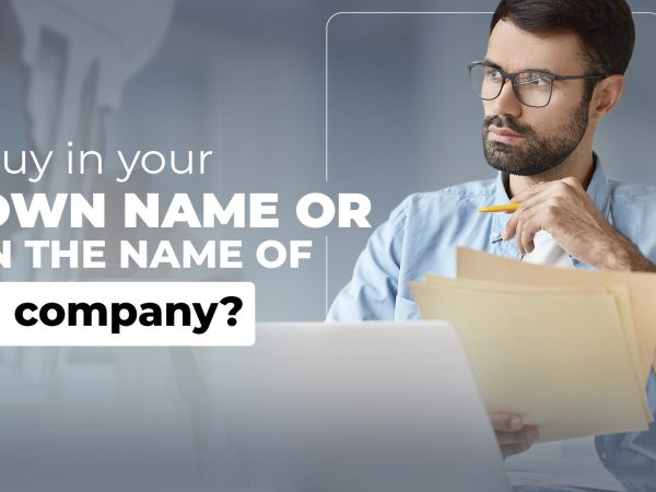 Should I buy in my own name or in the name of a company?