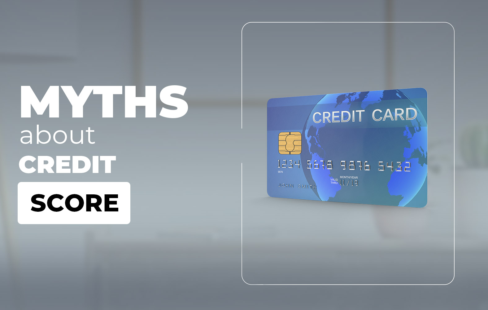 Some myths about credit scores
