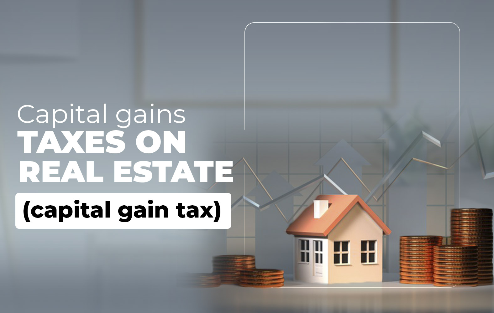 Learn about capital gains taxes