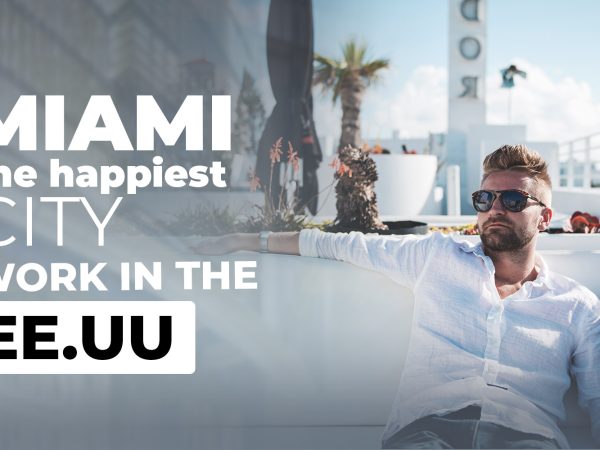 Miami is ideal to work