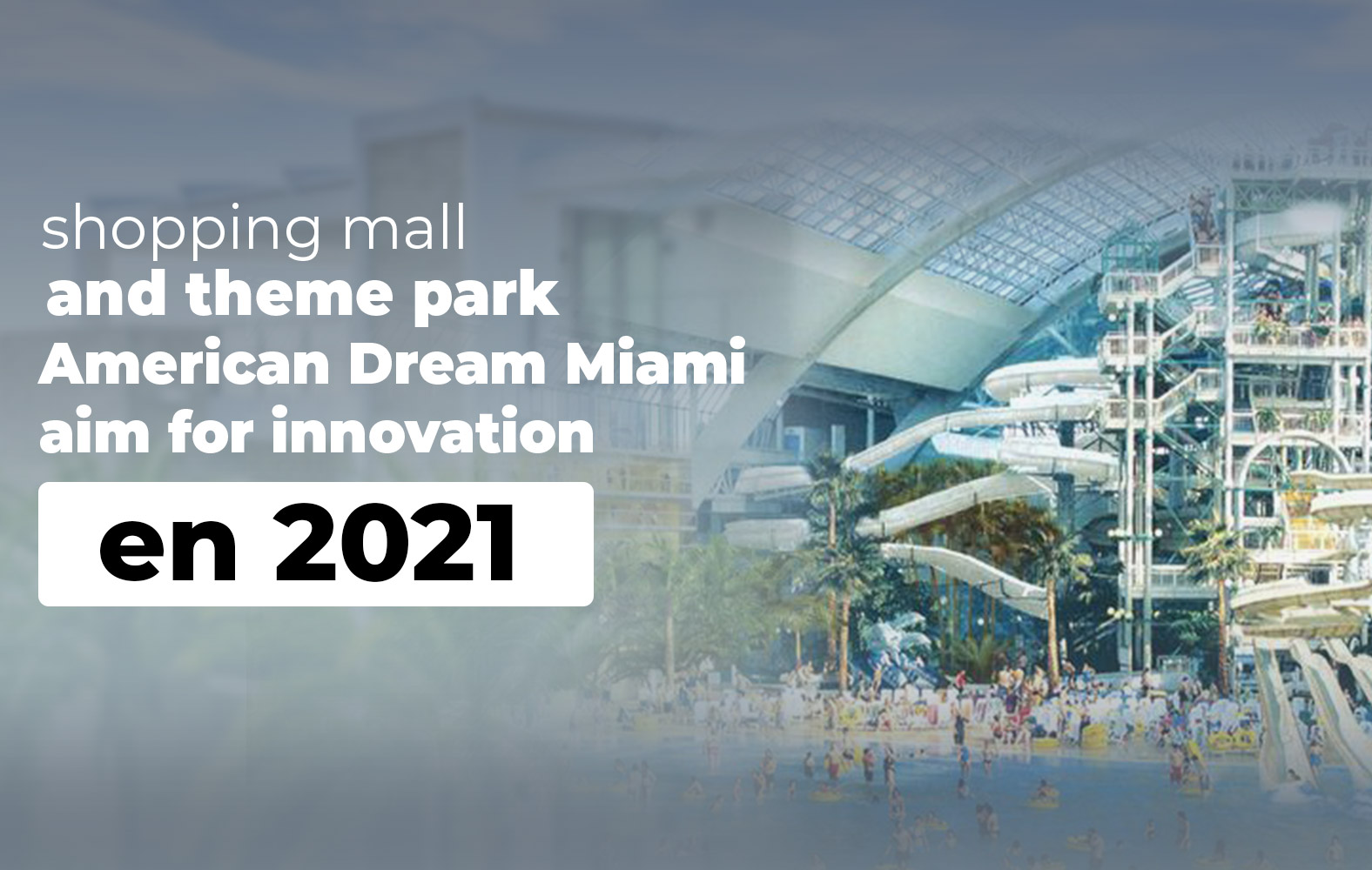 Get to know American Dream Miami